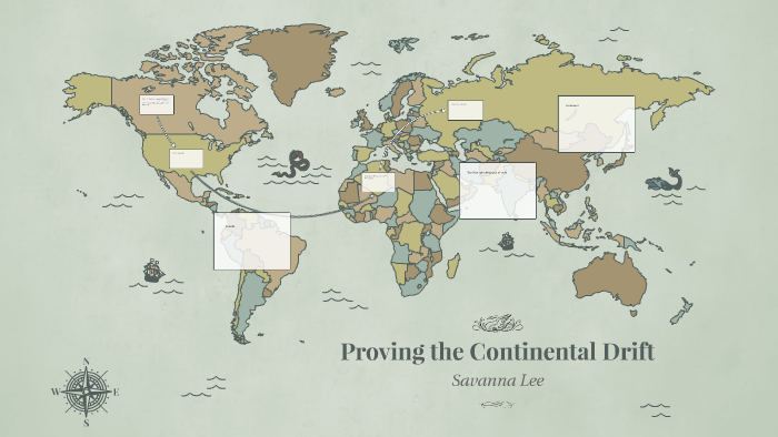 Proving the Continental Drift by Savanna Lee on Prezi