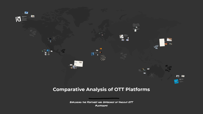 Comparison of OTT Platforms by Akash Deep on Prezi