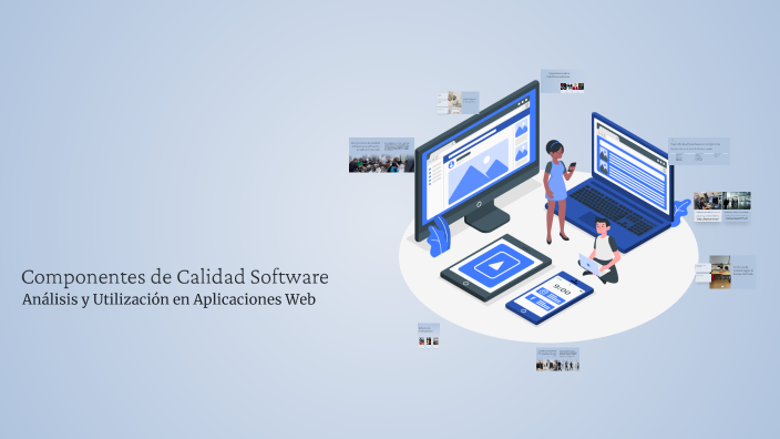 Componentes de Calidad Software by Julian Ordoñez on Prezi