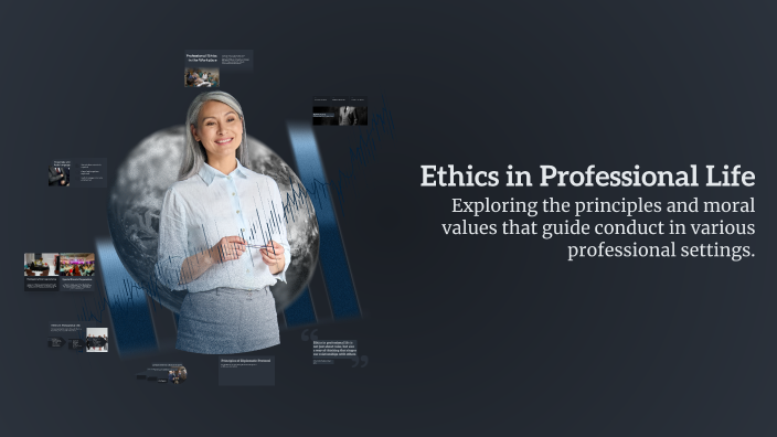 Ethics in Professional Life by oliwier blama on Prezi