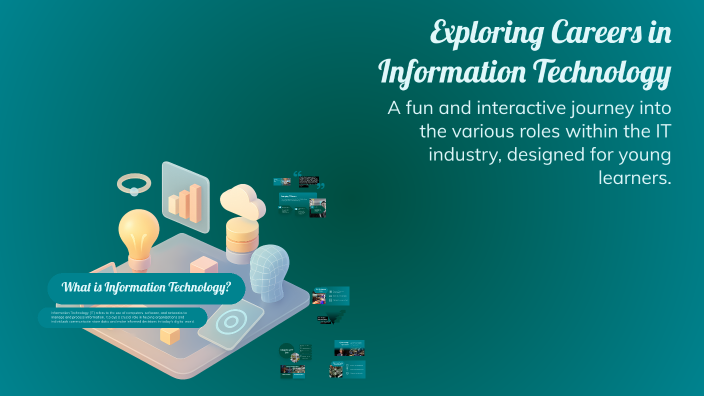 Exploring Careers in Information Technology by Marjorie Vidal on Prezi