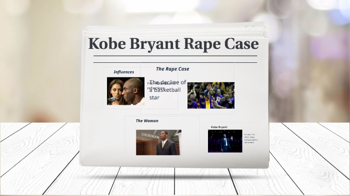 Kobe Bryant Sexual Assault Case By Keju Chen On Prezi 