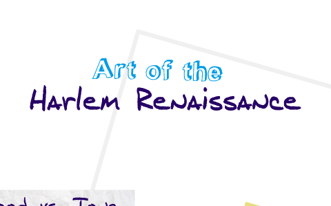 Art of the Harlem Renaissance by Allie Flaigle on Prezi