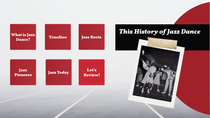 Jazz Dance History By Caitlyn Barrows On Prezi Next