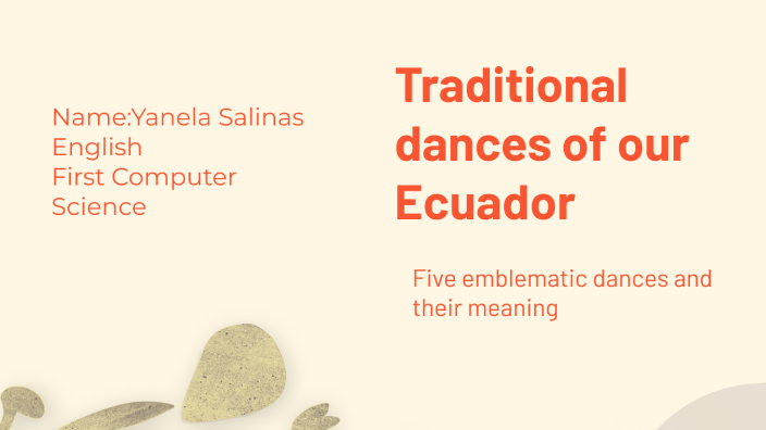 Danzas tradicionales de nuestro Ecuador by Yanela Salinas on Prezi