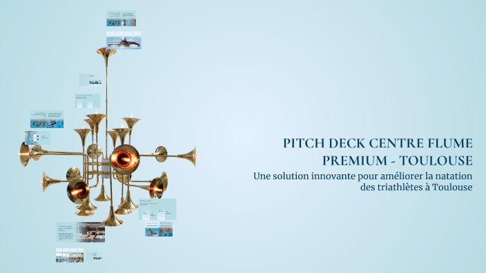 PITCH DECK CENTRE FLUME PREMIUM - TOULOUSE by Marine Sangouard on Prezi