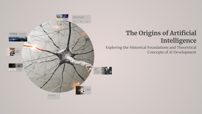The Origins of Artificial Intelligence by TBC TBC on Prezi