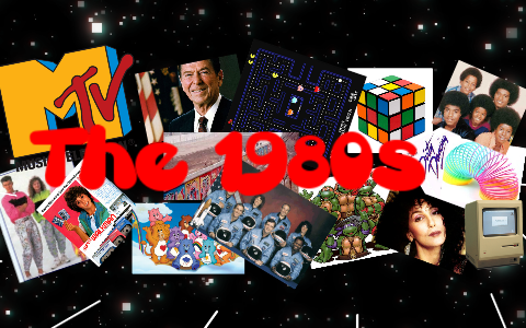 The 1980s by Addison Frasch on Prezi