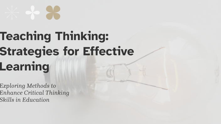 Teaching Thinking: Strategies for Effective Learning by Neberd Talib ...