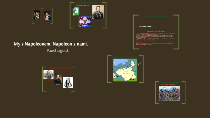My z Napoleonem, Napoleon z nami by Paweł Jagielski on Prezi