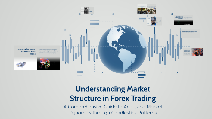 Understanding Market Structure in Forex Trading by Michael Onazi on Prezi