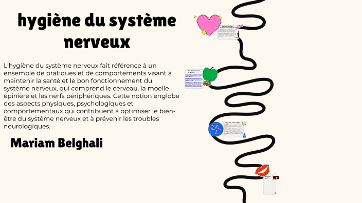 hygiène du système nerveux by Mariam Belghali on Prezi
