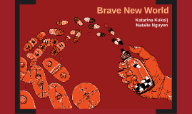 Brave New World By Katarina Kukolj On Prezi Next