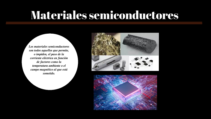 Materiales semiconductores by angel Días Macías on Prezi