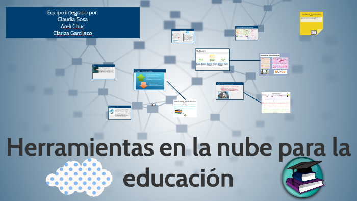 Herramientas en la nube para la educación by Clariza Garcilazo on Prezi