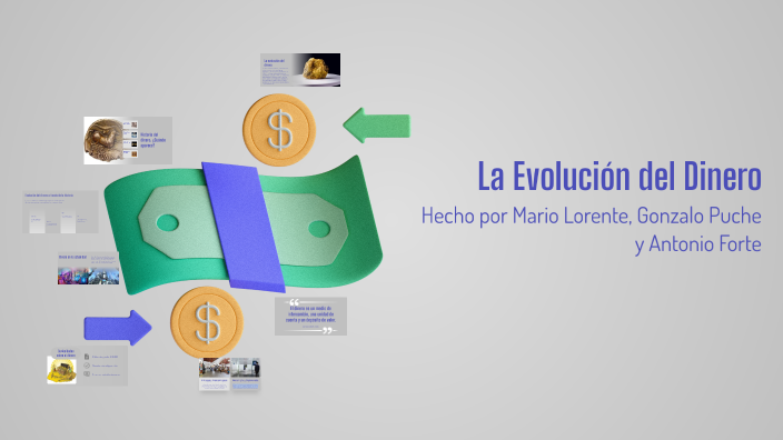 La Evolución del Dinero by Antonio Forte Llorens on Prezi