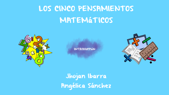 Los Cinco Pensamiento Matemáticos By Angélica Sánchez On Prezi 5909