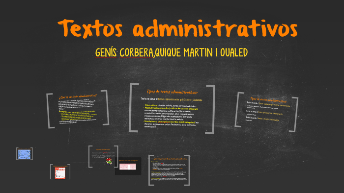 LOS TEXTOS ADMINISTRATIVOS By Quique Martín Giró On Prezi