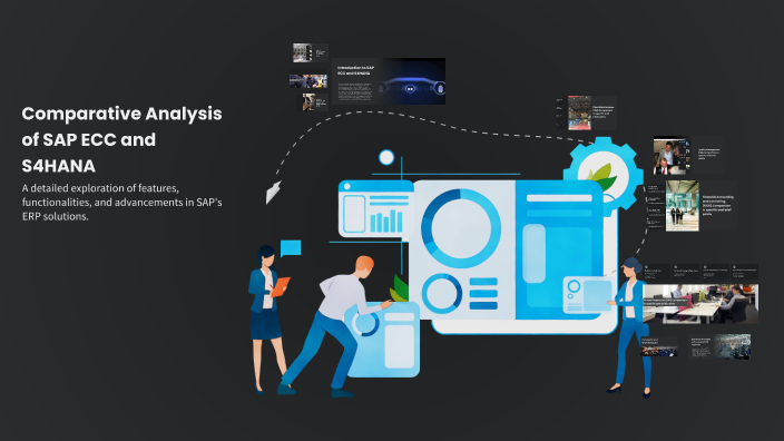 Comparative Analysis of SAP ECC and S4HANA by Khaled ghidan on Prezi