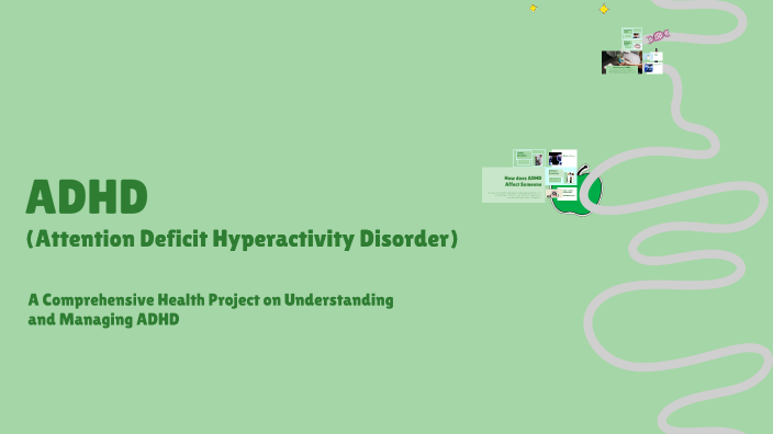 ADHD Presentation by owen zakaras on Prezi