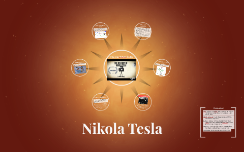 Nikola Tesla: Life and Legacy by Sarah Papaluca on Prezi