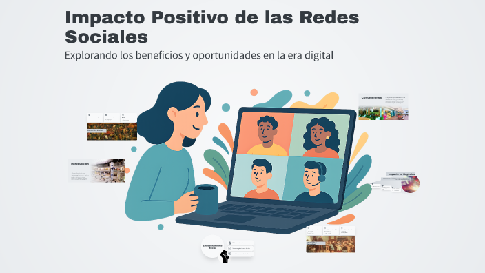 Impacto Positivo de las Redes Sociales by Carolina Peña on Prezi