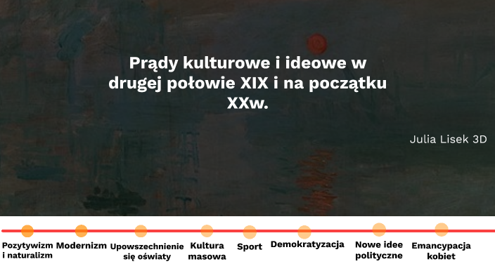 Sprawdzian 2 świat W Drugiej Połowie Xix Wieku Prądy kulturowe i ideowe w drugiej połowie XIX i na początku XXw. by