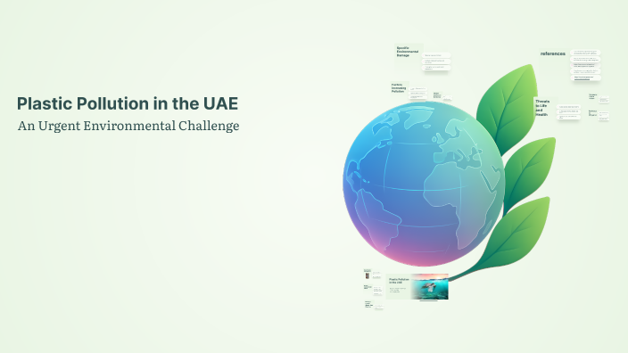 Plastic Pollution in the UAE by Alreem Alhammadi on Prezi