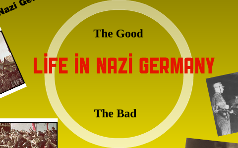 Life In Nazi Germany by daisy hunter on Prezi