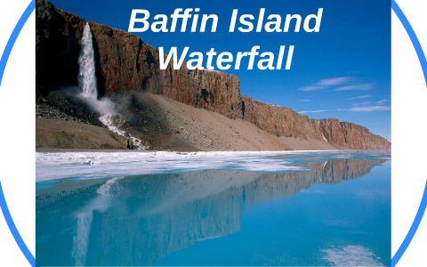 Baffin island waterfall hotsell