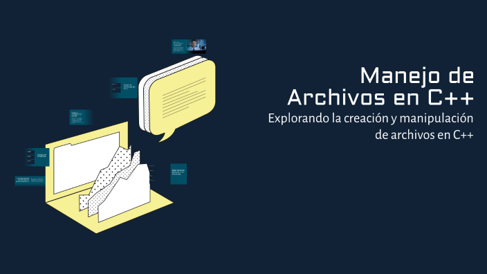 Manejo de Archivos en C++ by BAYRON MISAEL POLANCO HERNANDEZ on Prezi