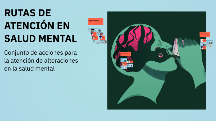 RUTAS DE ATENCIÓN EN SALUD MENTAL by alexandra ocampo on Prezi