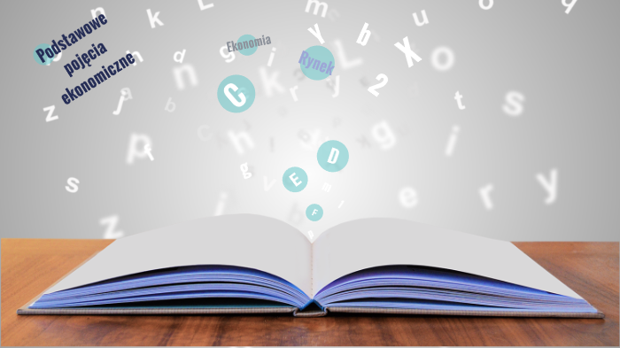 Podstawowe pojęcia ekonomiczne by Dominika Musiał on Prezi