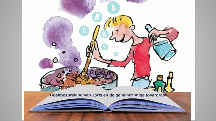 Boekbespreking Joris en de geheimzinnige toverdrank by Tieno vdV on Prezi