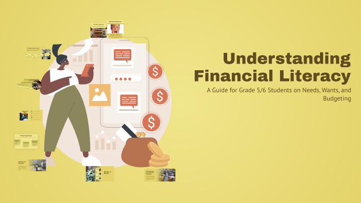 Understanding Financial Literacy by Vanessa Rollins on Prezi