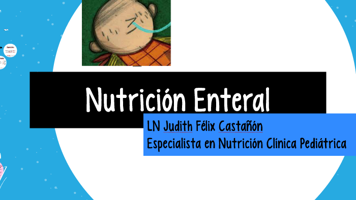 Nutrición Enteral by Judith Félix Castañón