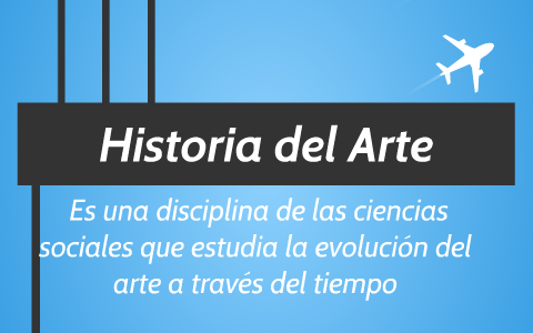 Historia del Arte by marina españa on Prezi
