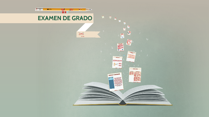 EXÁMEN DE GRADO by mariana montiel on Prezi