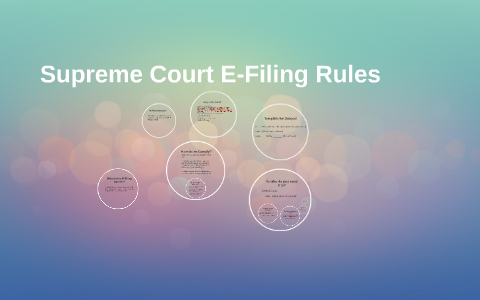 Supreme Court E Filing Rules by Iniego Carl Varon Supreme Court E Filing Rules by Iniego Carl Varon