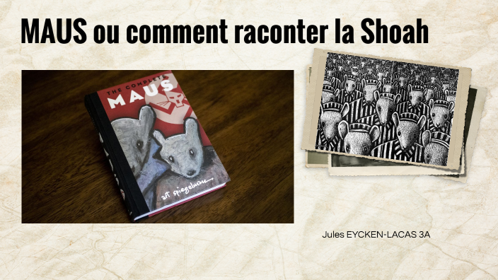Maus by Jules EYCKEN-LACAS on Prezi