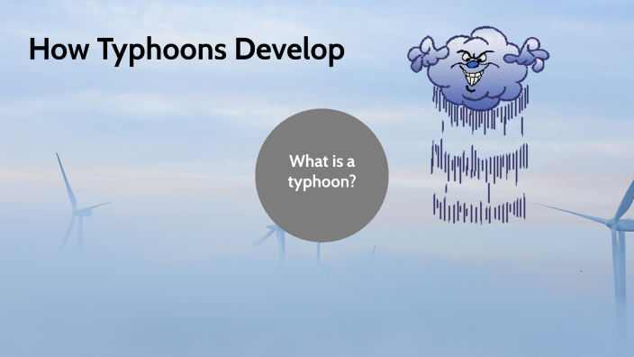 How Typhoons Develop by Ching Dee on Prezi