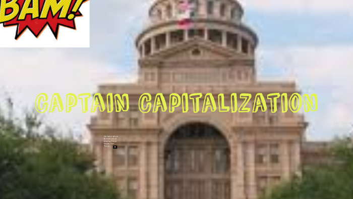 Captain Capitalization by Holly Stovall on Prezi