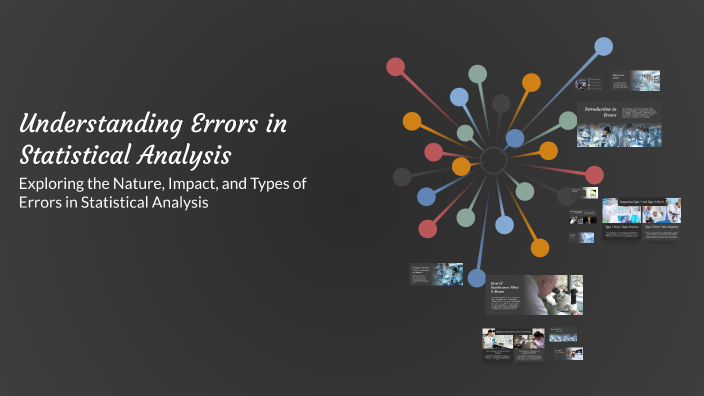 Understanding Errors in Statistical Analysis by Ruby Sivakumar on Prezi
