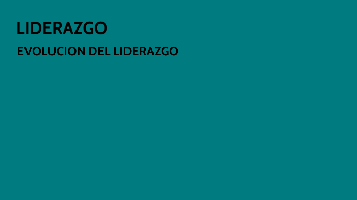 linea del tiempo liderazgo by Rodolfo Javier Chan Chan on Prezi