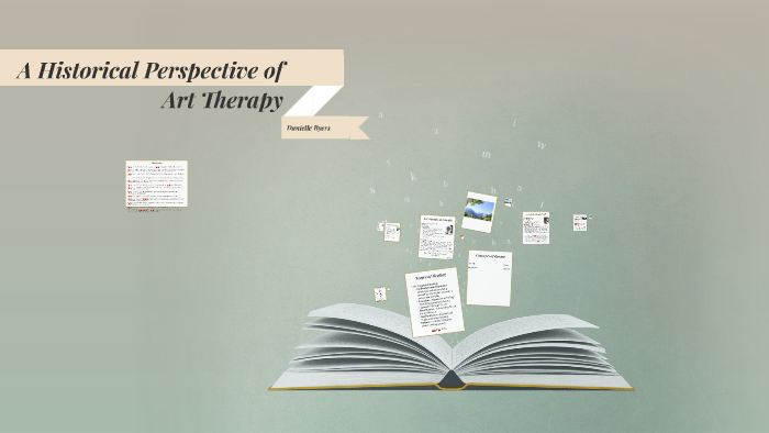 A history of Art Therapy by Danielle Byers on Prezi