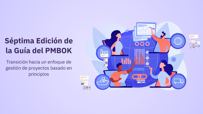 Séptima Edición de la Guía del PMBOK by Angela Martinez on Prezi