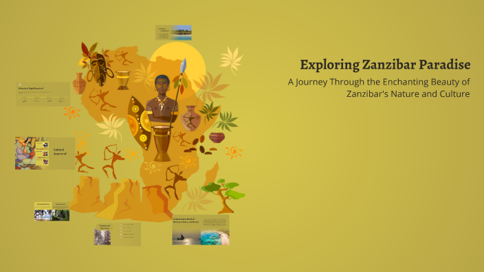 Exploring Zanzibar Paradise by Talib Alkharusi on Prezi