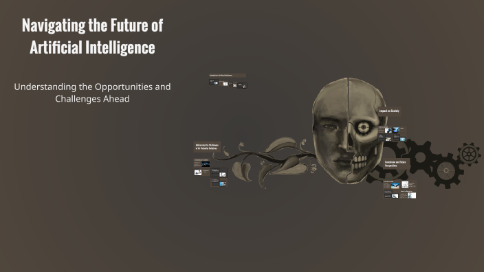 Navigating the Future of Artificial Intelligence by dave flether on Prezi