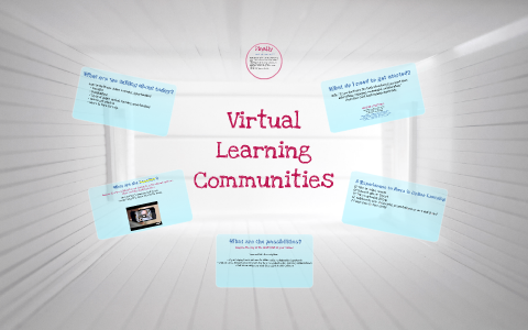 Virtual Learning Communities by Ashleigh Davis on Prezi