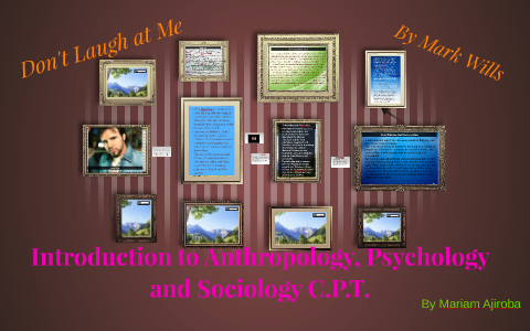 Introduction To Anthropology, Psychology And Sociology C.P.T By Mariam ...